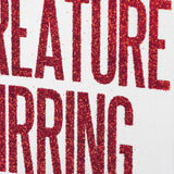 Not A Creature Was Stirring Except Box Sign