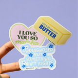 Raised Waterproof Sticker Life is Better With Butter