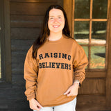 Raising Believers Pecan Sweatshirt