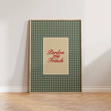 Pardon My French Checkered Print