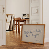Don't Be a Lady, Be a Legend Poster