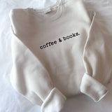 "coffee & books." Sweatshirt