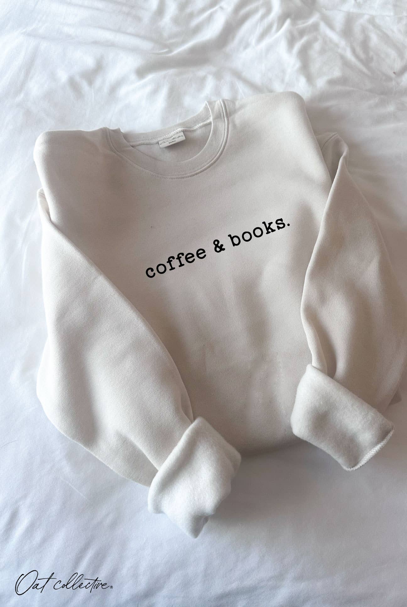 "coffee & books." Sweatshirt
